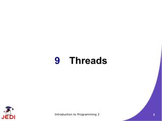 JEDI Slides-Intro2-Chapter09-Threads.pdf