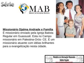15º slide da série MAB Djalma Andrade e Família.ppt