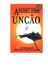 Benny Hinn - A Unção.pdf
