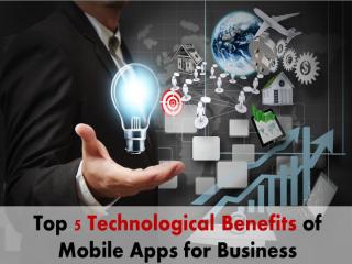 Read How the Top 5 Benefits of App in Business Increases the Revenue.pdf